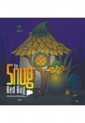 The Snug Bed Bug by <mark>HARMONY BRANTLEY</mark>