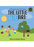 The Little Blue Bird: A Kids Story About Friendship