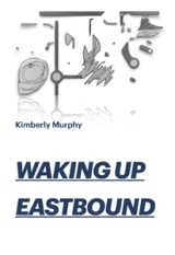 Waking Up Eastbound