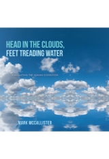 Head in the Clouds, Feet Treading Water