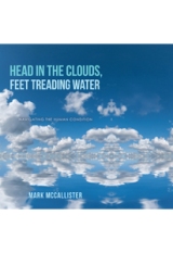 Head in the Clouds, Feet Treading Water