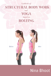 Synthesis of STRUCTURAL BODY WORK and YOGA Based on ROLFING