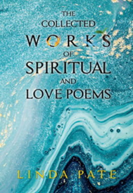 THE COLLECTED WORKS of SPIRITUAL and LOVE POEMS