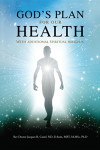 God's Plan for our Health: With Additional Spiritual Insights