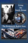Living the Family Dream : The Brinkworth Models Story