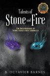 Talents of Stone and Fire: The Brotherhood of Stone series first chronicle