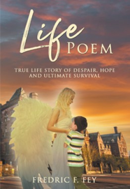 Life Poem: Life Story of Despair, Hope and Ultimate Survival