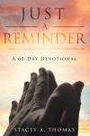 Just a Reminder: A 60-Day Devotional