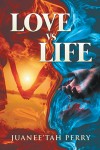 LOVE vs LIFE