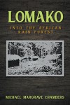 LOMAKO: Into The African Rain Forest