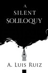 A Silent Soliloquy