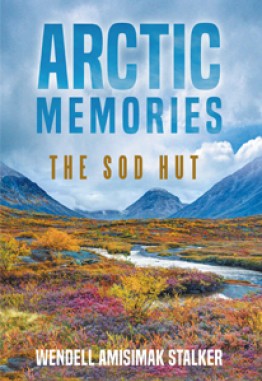 Arctic Memories: The Sod Hut