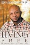 Living Free: The things I overcame (even the church)!