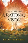 Learning Life : A Rational Vision