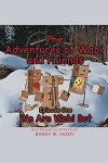 The Adventures of  Wabi and Friends : We are Wabi Bot Episode One