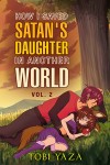 How I Saved Satan's Daughter in Another World: Vol 2