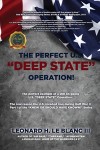 THE PERFECT U.S. “DEEP STATE” OPERATION!