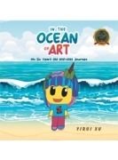 IN THE OCEAN OF ART : My Six Years Old 2021-2022 Journey