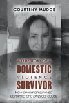 A True Story of a Domestic Violence Survivor