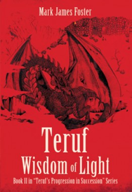 Teruf Wisdom of Light : Book II in “Teruf’s Progression in Succession” Series