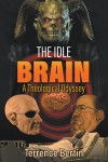 The Idle Brain: A Theological Odyssey