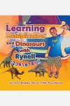 Learning Multiplication and Dinosaurs with Rynell