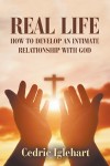 How to Develop an Intimate Relationship with God