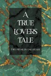 A True Lovers Tale