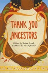 Thank You Ancestors