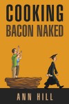 Cooking Bacon Naked