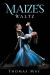 Maize's Waltz