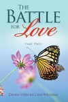 The Battle For Love: Part Two