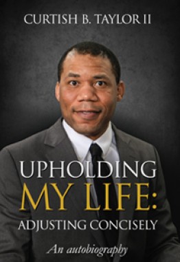 Upholding My Life : Adjusting Concisely An autobiography