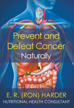 Prevent and Defeat Cancer Naturally