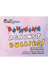 Mr.BigBounce Presents BOUNCING AGAINST BULLIES
