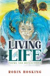 Living Life: Poems and Reflections