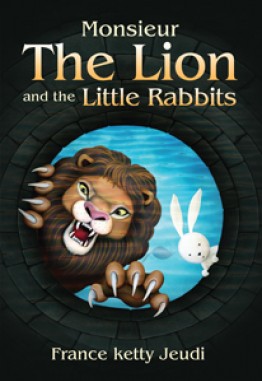 Monsieur The Lion and the Little Rabbits
