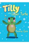 Tilly the Super Turtle