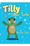 Tilly the Super Turtle