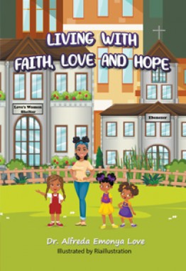 Living with Faith, Love and Hope