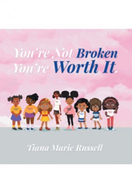 You're Not Broken You're Worth It