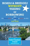 Roads & Bridges Without Taxing and Borrowing