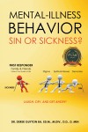 MENTAL-ILLNESS BEHAVIOR SIN OR SICKNESS?