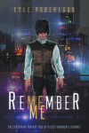 Remember Me: The Cyberpunk Fantasy Tale of a Lost Warrior's Journey