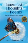 Innermost Thoughts and Poems: See the Journey through My Eyes