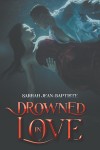 Drowned in Love