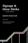 Zigzags and Glow Sticks - a poetry collection