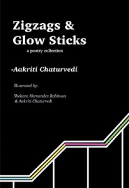 Zigzags and Glow Sticks - a poetry collection