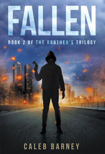 FALLEN: Book 2 of The Brother’s Trilogy by Caleb Barney | Writers ...