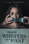 Harsh Whispers from the Past